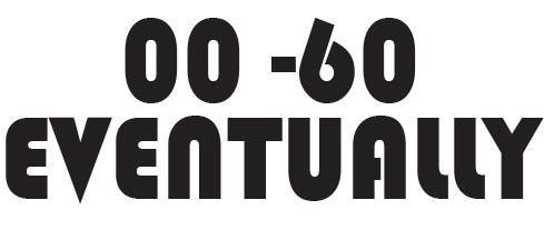 00 - 60 Eventually Vinyl Decal Car Truck Window Graphics Stickers