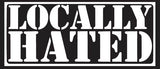 Locally Hated Vinyl Decal Car Truck Window Graphics Stickers