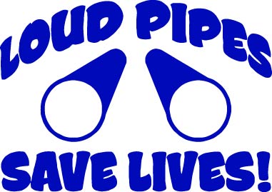 Loud Pipes Save Lives Vinyl Decal Car Truck Window Graphics Stickers