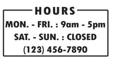 Store Hours Sticker Decal  Sign Business Home Window Door Wall Vinyl Decal